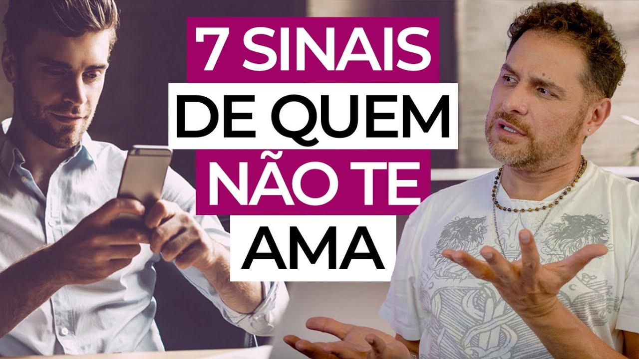 7 SINAIS DE QUEM NÃO TE AMA | com Daniel Atalla