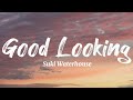 Suki Waterhouse Good Looking Lyric