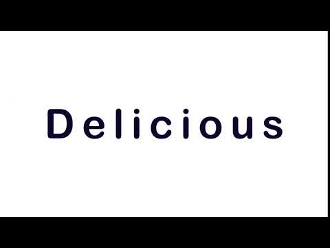 Delicious - Learn English - Word of the day. slowly read words.