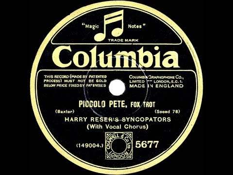 1929 Harry Reser’s Syncopators - Piccolo Pete (Tom Stacks, vocal)