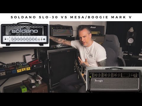 SOLDANO SLO-30 vs MESA/BOOGIE MARK V | Two 6L6 powered tone monsters.