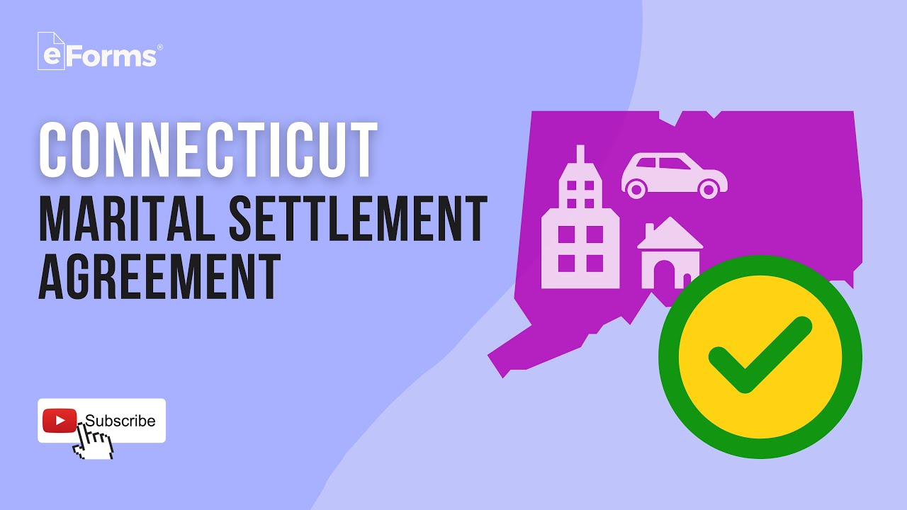 Explaining a Connecticut Marital Settlement Agreement