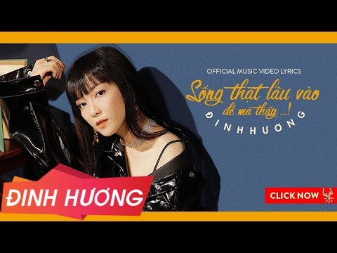 Sống thật lâu vào để mà thấy - Đinh Hương