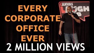 Every Corporate Office Ever | Stand up Comedy by Nishant Tanwar