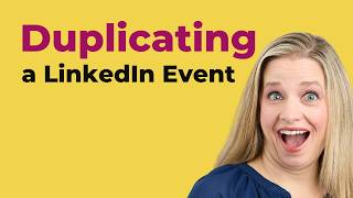 My Workaround for Duplicating a LinkedIn Event