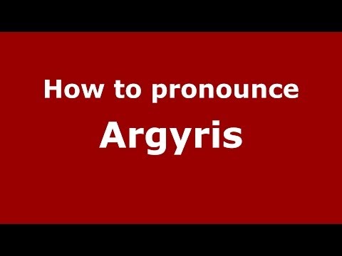 How to pronounce Argyris