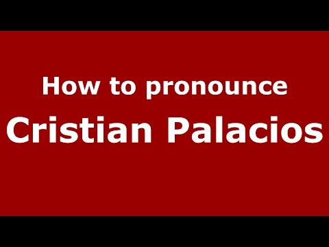 How to pronounce Cristian Palacios (Spanish/Argentina) - PronounceNames.com