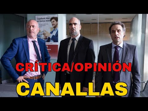 CRÍTICA - OPINIÓN 'CANALLAS' 2022 DE  DANIEL GUZMÁN. #cineespañol #cineespaña