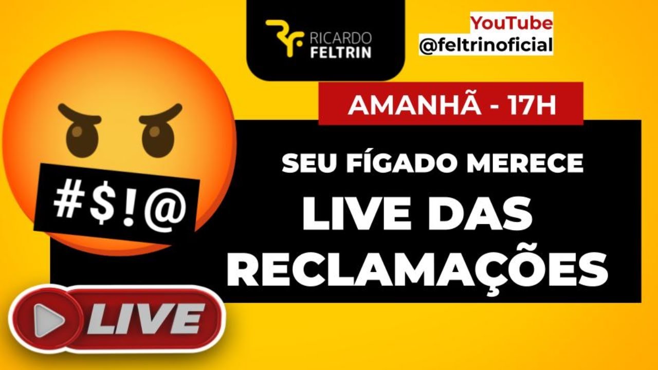 LIVE DAS RECLAMAÇÕES DO MUNDO E DAS PESSOAS #ricardofeltrin
