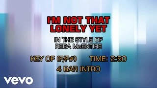 Reba McEntire - I&#39;m Not That Lonely Yet (Karaoke)