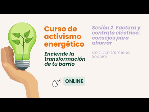 Sesión 2. Factura y contrato eléctrico: consejos para ahorrar