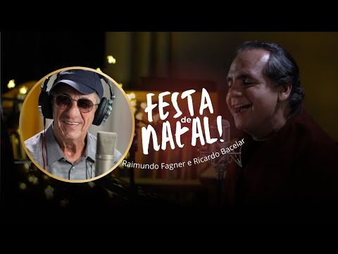 Festa de Natal - Raimundo Fagner e Ricardo Bacelar