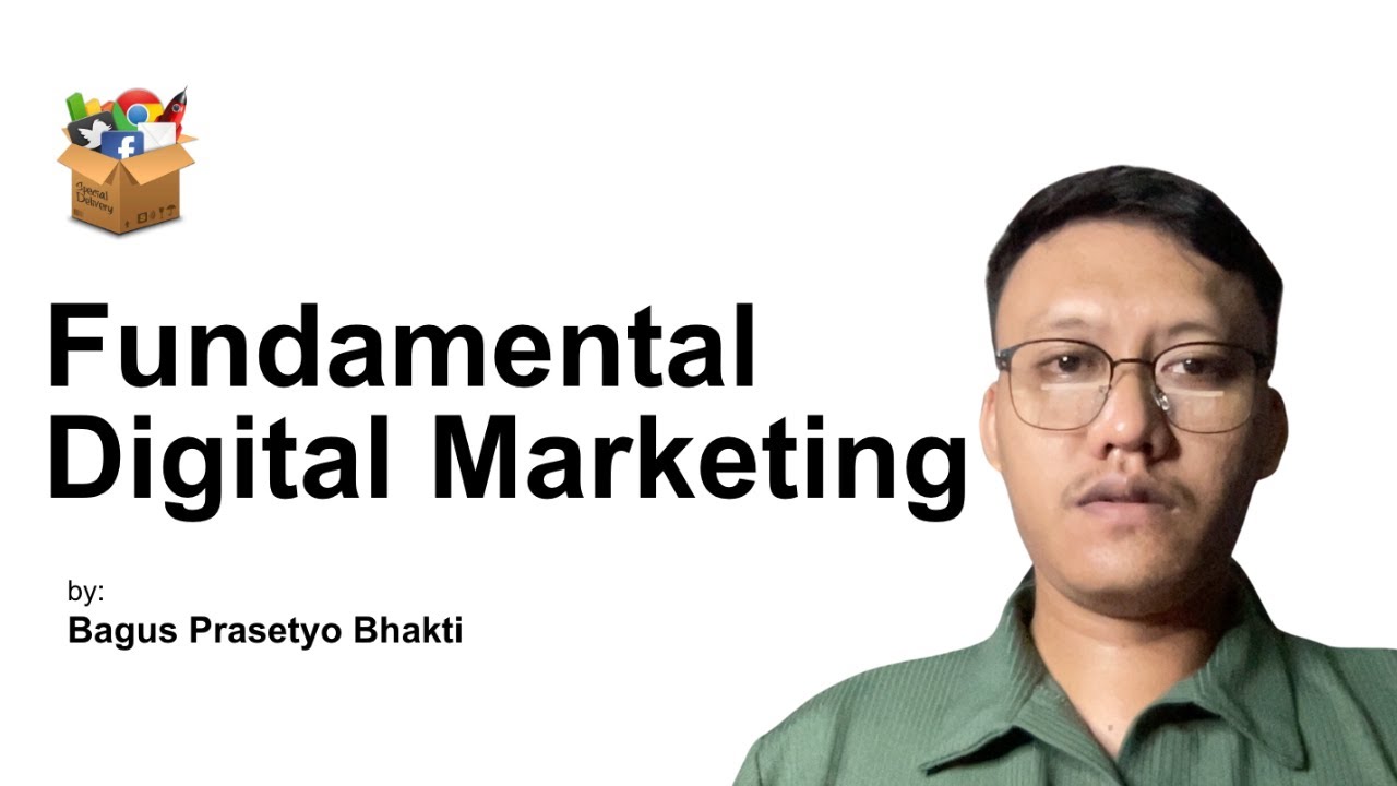 FUNDAMENTAL DIGITAL MARKETING || Belajar Dasar-Dasar Dalam Pemasaran Digital