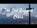The Old Rugged Cross by Sandi Patty (with lyrics)