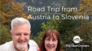 Austria to Slovenia Road Trip