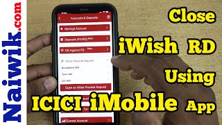 How to cancel iWish flexible RD using ICICI iMobile app