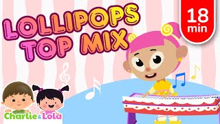 The Ultimate Lollipops Mix 🍭 Sing, Dance & Play All Day!