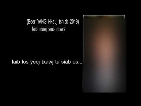 Laib muaj siab ntws by Beer YANG new song 2019