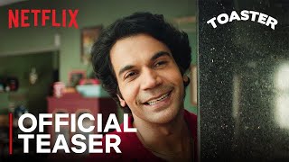 Toaster Official Trailer 2025 Netflix Rajkummar Rao  Sanya Malhotra Netflix