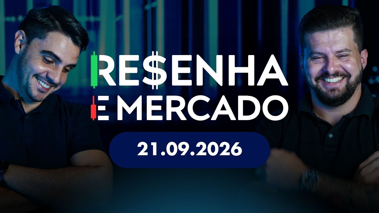RESENHA E MERCADO: 21/09/2026 (com @marcomonteirof e @Rafael.Pintocnpi)