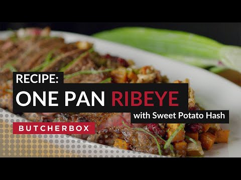 One Pan Ribeye With Sweet Potato Hash (ButcherBox...