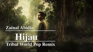 Download lagu Hijau (Cover) | Tribal World Pop Remix mp3