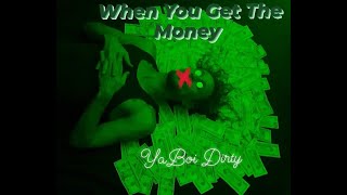 When You Get The Money (official video)