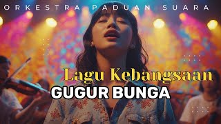 Download lagu Gugur Bunga (Cover) Versi Orkestra Paduan Suara Megah mp3