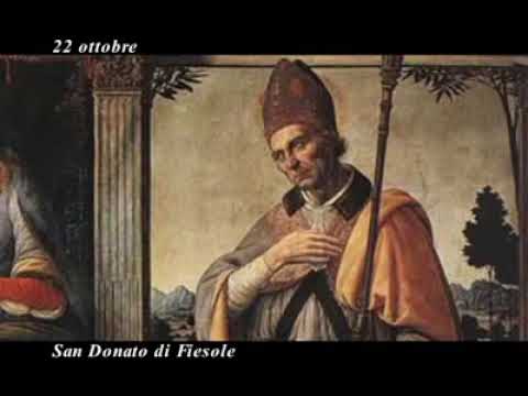22 Ottobre. San Donato di Fiesole (Vescovo).