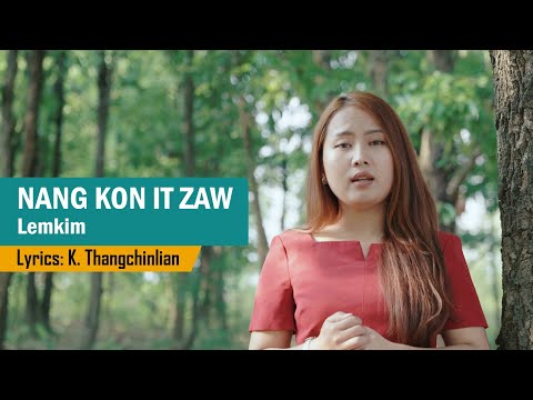 7.NANG KON IT ZAW || LEMKIM