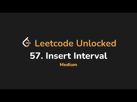 57 Insert Interval Leetcode Unlocked Python