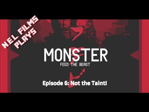 Minecraft: FTB Monster - Episode 6: Not the Taint!