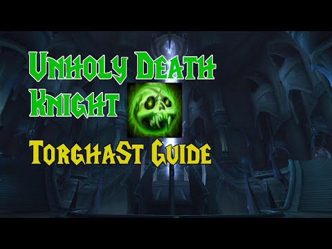 Unholy Death Knight Torghast Guide