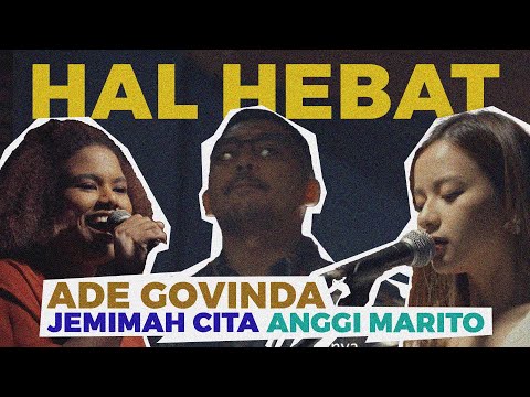 Ade Govinda feat. Anggi Marito & Jemimah - Hal Hebat (Cover)
