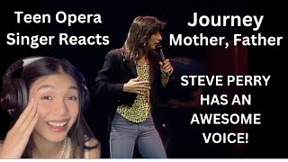 Teen Opera Singer Reacts To Journey - Mother, Father