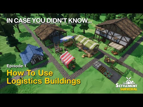 Logistics Buildings & Supply Chains - ICYDK EP 1 | Settlement Survival