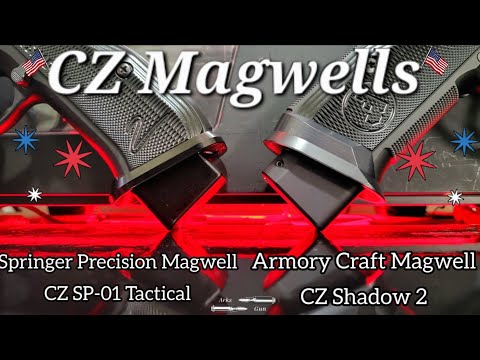 CZ Shadow 2 & CZ SP-01 Tactical Magwell. Armory Craft & Springer Precision Long & Short grip Magwell