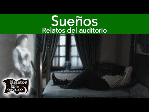 Sueños, relatos del auditorio | Relatos del lado oscuro