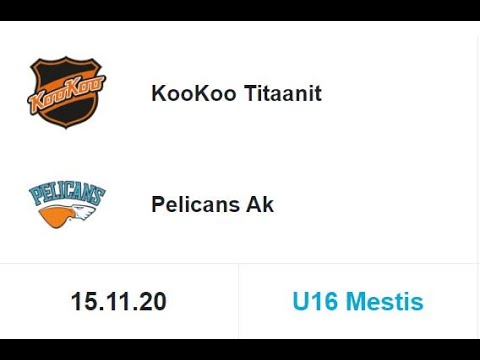 U16 Mestis KooKoo/Titaanit vs Pelicans Akatemia 15.11.2020 Kotka