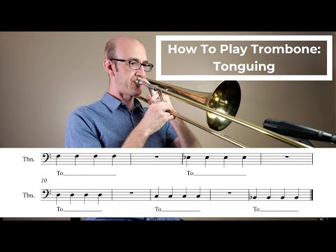 How To Play Trombone: Tonguing and Articulation
