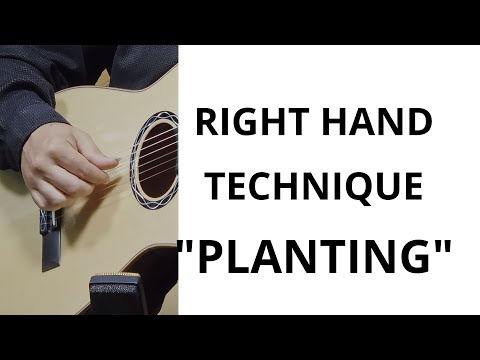 Planting: Get your right hand technique correct