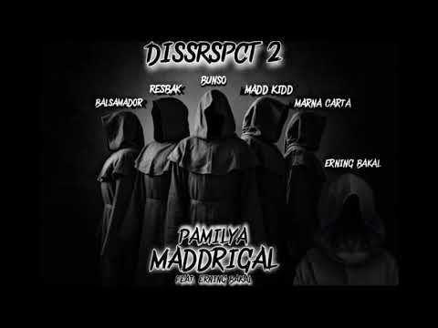 DISSRSPCT 2 - PAMILYA MADDRIGAL FEAT. ERNING BAKAL (KIROV BEATS)