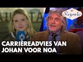 Noa krijgt carrièreadvies van Johan: 'Niet aan tafel gaan zitten bij Vandaag Inside'