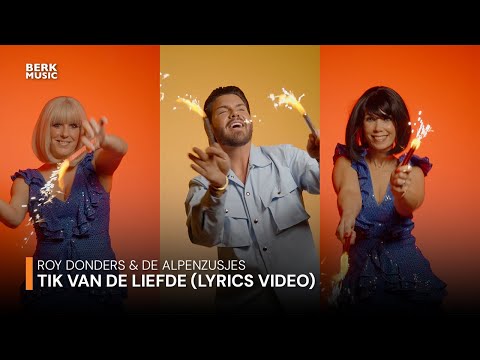 Roy Donders & De Alpenzusjes - Tik Van De Liefde (Officiële Lyric Video)