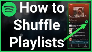How To Shuffle Playlist On Spotify