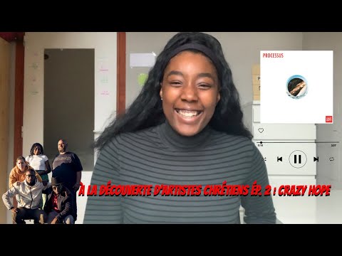 À LA DÉCOUVERTE D'ARTISTES CHRÉTIENS ÉP. 2 : CRAZY HOPE ⎜INÈS-NISSI