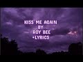 Kiss Me Again By Roy Bee Nightcore Lyrics