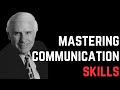 Mastering Communication Skills | Jim rohn motivation