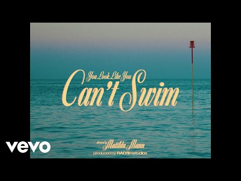 Matilda Mann - You Look Like You Can't Swim (Official Video)