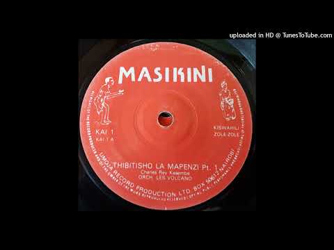 L'Orch Les Volcano - THIBITISHO LA MAPENZI 1&2
